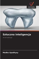 Sztuczna Inteligencja W Stomatologii Medha Upadhyay Taschenbuch Polnisch 2025