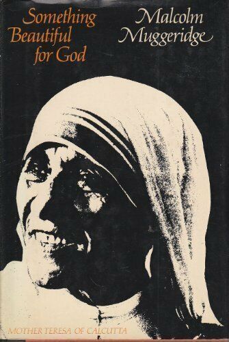 Something Beautiful for God: Mother Teresa of... by Muggeridge, Malcolm Hardback - Photo 1/2