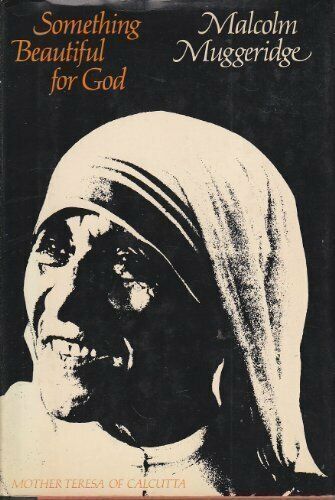 Something Beautiful for God: Mother Teresa of... by Muggeridge, Malcolm Hardback - Picture 1 of 2