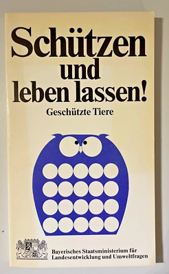 Schützen und leben lassen! - Geschützte Tiere - sehr guter Zustand