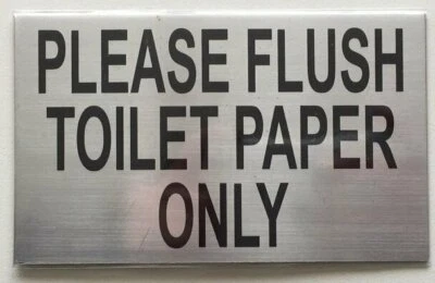 BUILDINGSINGS.COM Please Flush only Toilet Paper Sign - with Double Sided Tape (Brush)-REF24-1027