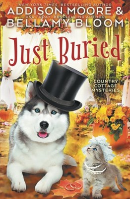 Just Buried (Country Cottage Mysteries)