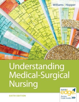 Understanding Medical-Surgical Nursing Paula D., Williams, Linda