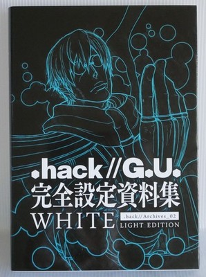 .hack G.U. Document Collection Book .hack Archives 02 White Light version