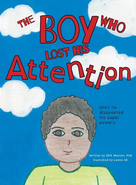 The Boy Who Lost His Attention | Until He Discovered His Super Powers | Weston-image