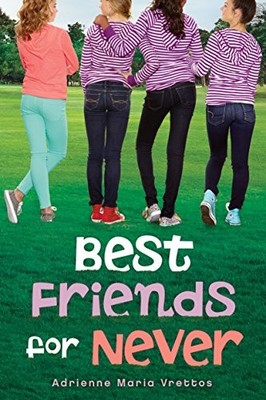 Best Friends for Never, Vrettos, Adrienne Maria