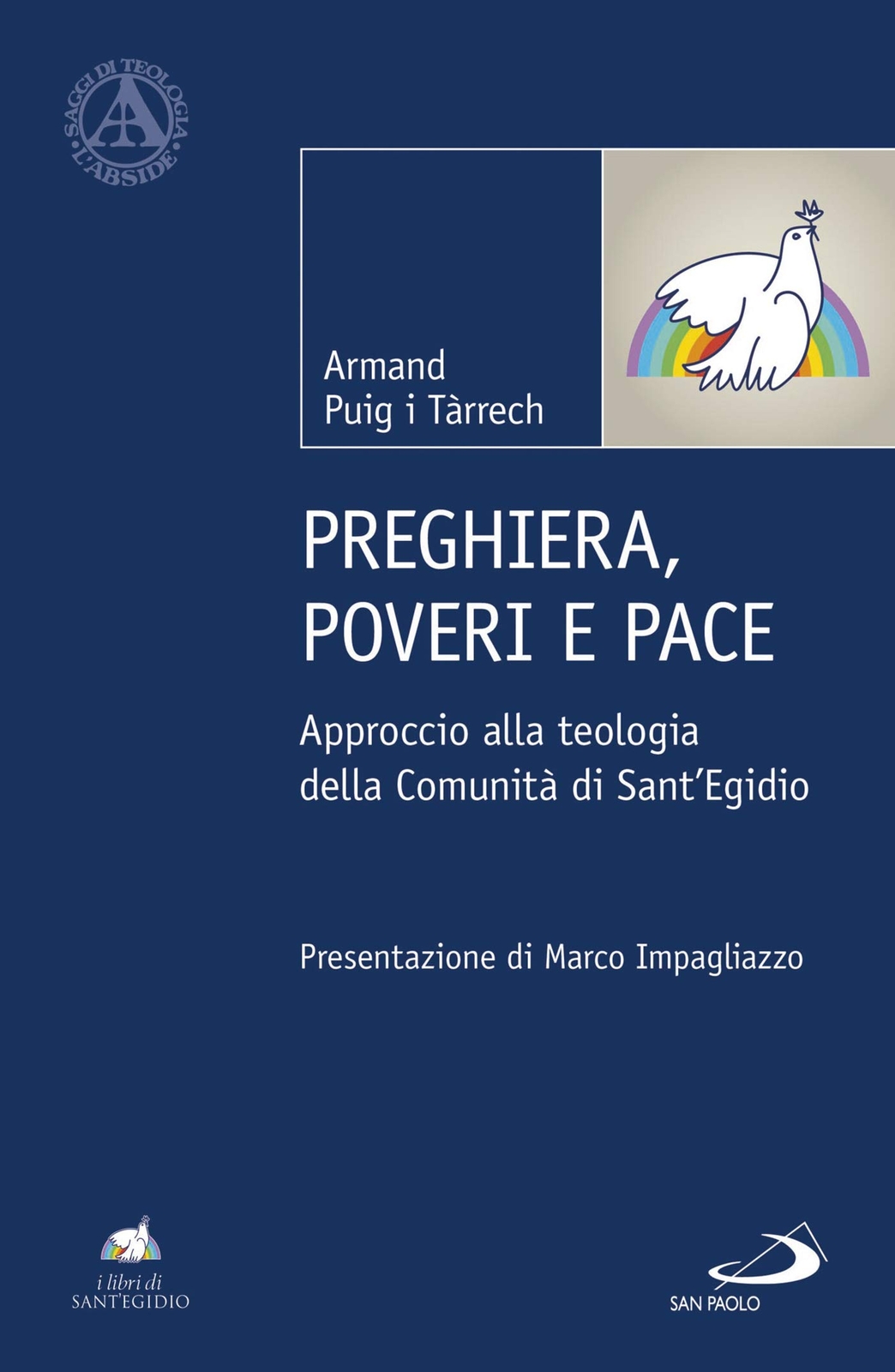 9788892223721 Preghiera, poveri e pace. Approccio alla teologia ...i Sant'Egidio