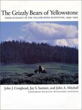 The Grizzly Bears of Yellowstone: Their Ecolo...