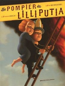 Le pompier de Lilliputia von Roca, François, Bernar... | Buch | Zustand sehr gut