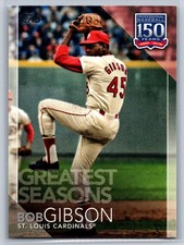 2019 Topps #150-113 Bob Gibson 150 Years of Professional Baseball