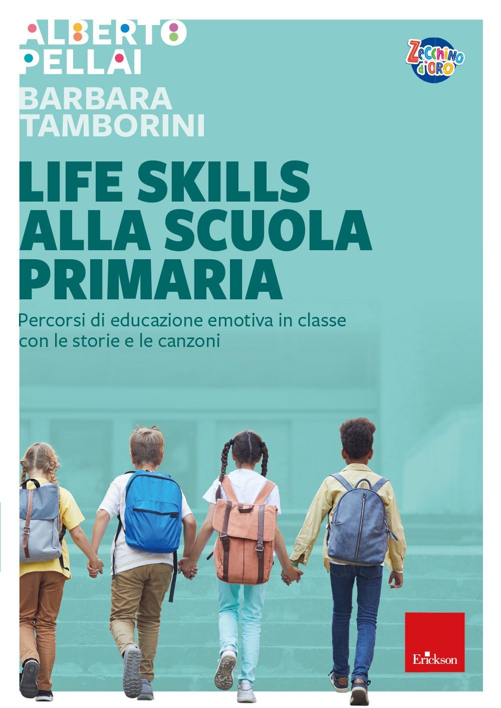 Libri Alberto Pellai / Barbara Tamborini - Life Skills Alla Scuola Primaria. Per