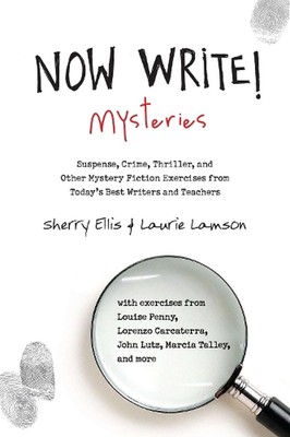 Now Write! Mysteries: Suspense, Crime, Thriller, and Other Mystery Fiction Exerc