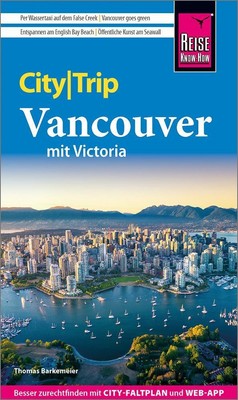 Reise Know-How CityTrip Vancouver mit Victoria | Thomas Barkemeier | Taschenbuch