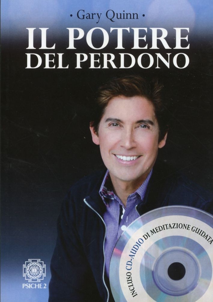 Libri Gary Quinn - Il Potere Del Perdono. Con CD Audio
