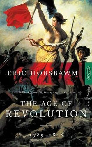 Hobsbawm: The Age Of Revolution, by Eric Hobsbawm, Like New Book