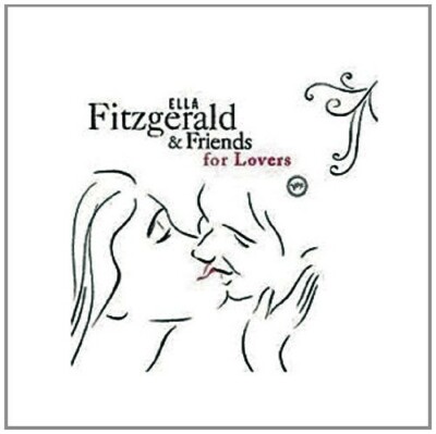 ELLA & FRIENDS FITZGERALD - ELLA FITZGERALD FOR LOVERS  CD NEU 