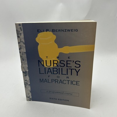 Nurse's Liability for Malpractice: A Programmed Course
