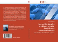 Vanya Emelianoff | Les Conflits Dans Les Symbioses NéMato-BactéRiennes...