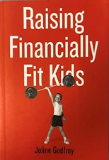 Raising Financially Fit Kids - Paperback By Godfrey, Joline - VERY GOOD