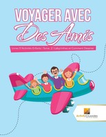 Activity Crusades | Voyager Avec Des Amis | Taschenbuch | FranzöSisch (2017)