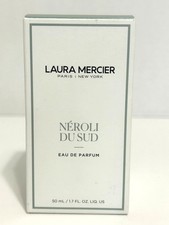 LAURA MERCIER ~ NEROLI DU SUD EAU DE PARFUM Spray ~ 1.7 OZ New In Box