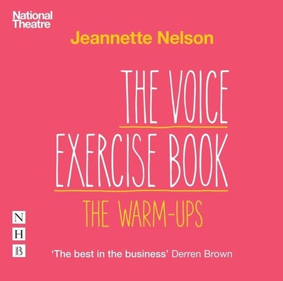 The Voice Exercise Book: The Warm-Ups by Jeannette Nelson (English) Compact Disc