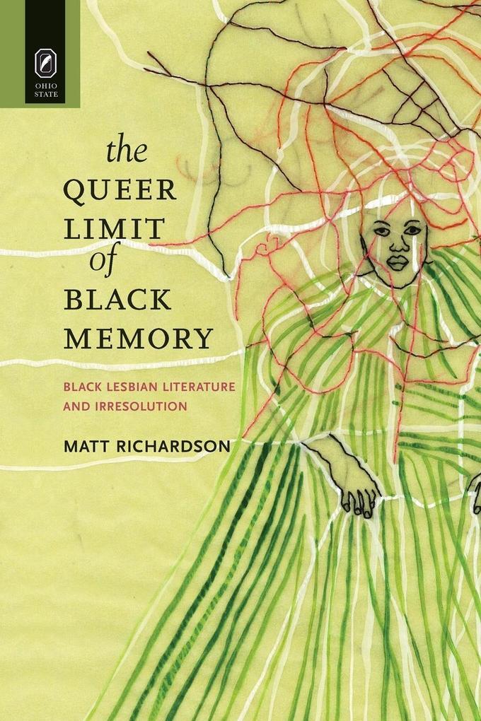 Thumbnail - The Queer Limit Of Black Memory | Matt Richardson | Englisch
