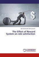 Abel Gebretsadik Gebreyohannis | The Effect Of Reward System On Job Satisfaction