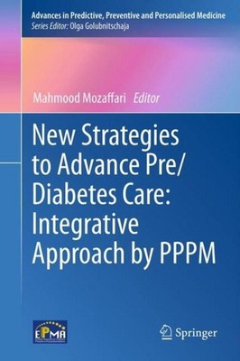 New Strategies to Advance Pre/Diabetes Care: Integrative Approach by PPPM Mahmoo