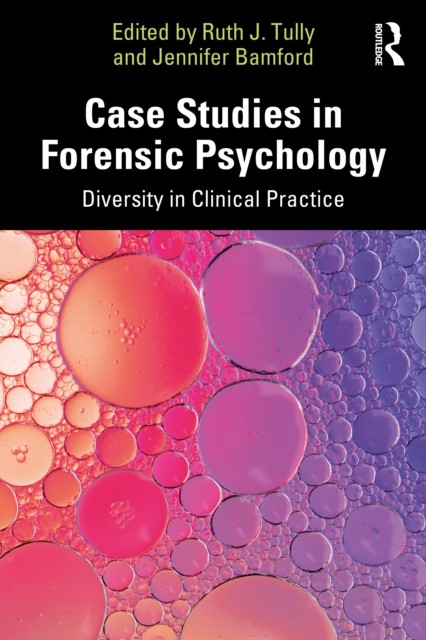Case Studies In Forensic Psychology