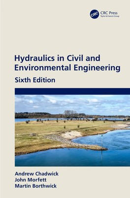 Hydraulics in Civil and Environmental Engineering | Andrew Chadwick (u. a.)