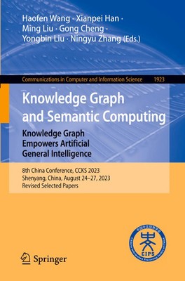 Haofen Wang (u. a.) | Knowledge Graph and Semantic Computing: Knowledge Graph...