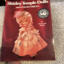 SHIRLEY TEMPLE DOLLS and COLLECTIBLES 1992 UPDATE Patricia R. Smith Book