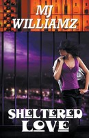 Sheltered Love | Mj Williamz | Taschenbuch | Kartoniert / Broschiert | Englisch