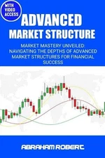 Abraham Robert C Advanced Market Structure (Paperback) (UK IMPORT)