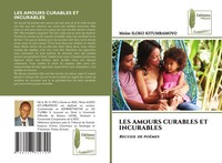 LES Amours Curables ET Incurables Recueil De PoèMes MoïSe Iloko Kitumbamoyo Buch