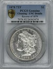 1878 Morgan Silver Dollar With 7TF Reverse Of 1879 PCGS Certified UNC Details