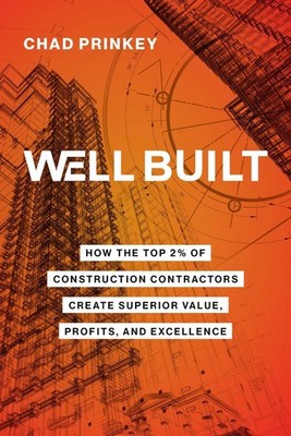 Top 2% Construction Contractors Guide: Create Value, Boost Profits & Achieve Exc