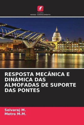 Selvaraj M. (u. a.) | RESPOSTA MECÂNICA E DINÂMICA DAS ALMOFADAS DE SUPORTE...