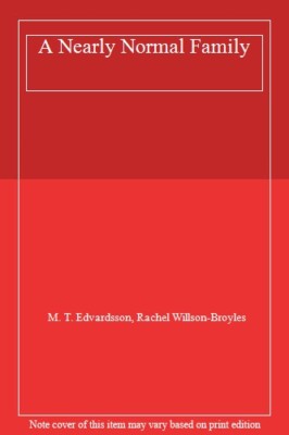 A Nearly Normal Family,M. T. Edvardsson, Rachel Willson-Broyles- 9781529008128