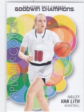 2023 UD GOODWIN CHAMPIONS..HAILEY VAN LITH..SPLASH OF COLOR..CARD # 111