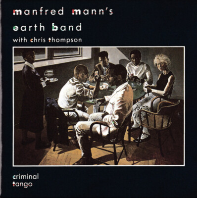 Chris Thompson Singer Manfred Mann's Earth Band With Chris Thompson – Criminal Tango (CD ...