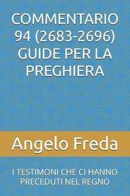 Commentario 94 (2683-2696) Guide Per La Preghiera: I Testimoni Che CI Hanno Prec