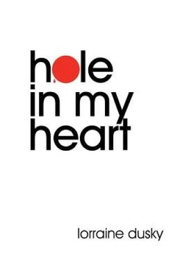 #ad Hole In My Heart: memoir and report from the fault lines of adoption VERY GOOD $11.33