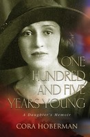 One Hundred And Five Years Young | Cora Hoberman | Taschenbuch | Englisch | 2023