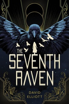 The Seventh Raven: A Young Adult Verse Novel A Grimms' Tale of Siblings an...