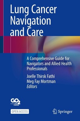 Lung Cancer Navigation and Care Joelle Thirsk Fathi