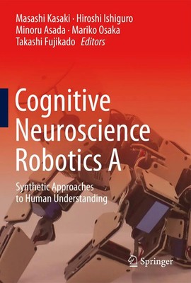 Masashi Kasaki (u. a.) | Cognitive Neuroscience Robotics A | Buch | Englisch