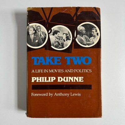 Take Two Philip Dunne 1981 First Edition Memoir Movies Politics McGraw-Hill
