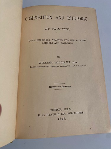 Composition And Rhetoric Book William Williams 1898 Heath and Company Antique - Foto 4 di 6